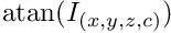 $\mathrm{atan}(I_{(x,y,z,c)})$